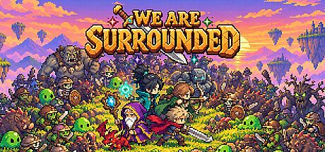 We Are Surrounded