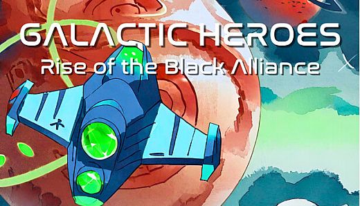 Galactic Heroes: Rise of the Black Alliance