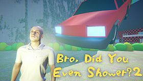 Bro, Did You Even Shower? 2 :The Ultimate Roast Game