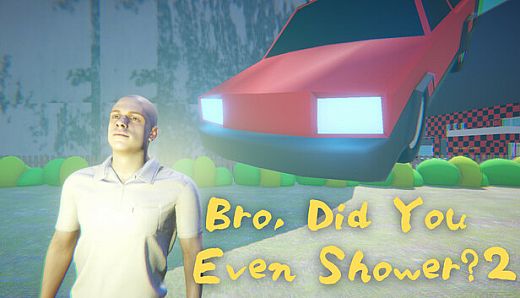 Bro, Did You Even Shower? 2 :The Ultimate Roast Game