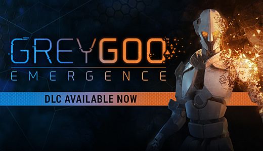 Grey Goo - Emergence Campaign