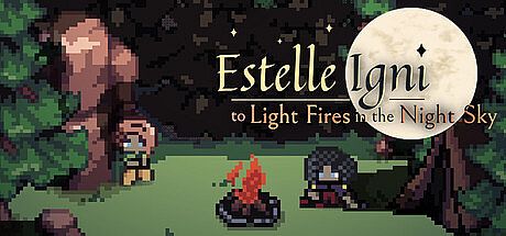 Estelle Igni: To Light Fires in the Night Sky Game
