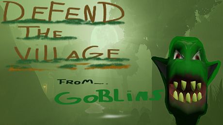 Defend the village from goblins Game