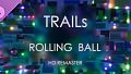 Rolling Ball: HD Remaster - Trails