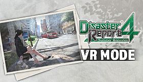 Disaster Report 4: Summer Memories - VR Mode