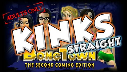 BoneTown: The Second Coming Edition - Kinks Straight