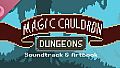 Magic Cauldron - Dungeons - Deluxe Edition