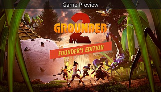 Grounded 2: Founder’s Edition