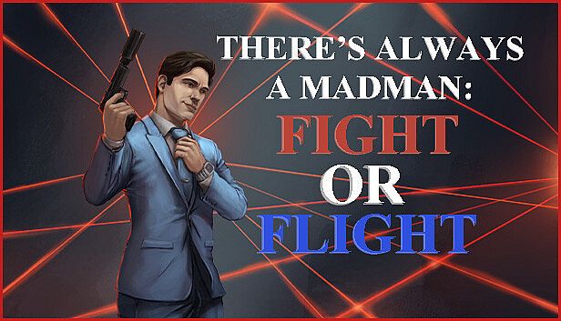 Buy There's Always a Madman: Fight or Flight