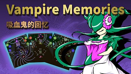 Vampire Memories - 吸血鬼的回忆 Game