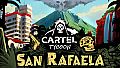 Cartel Tycoon: San Rafaela