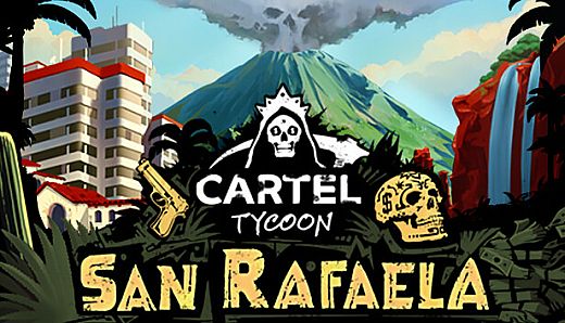 Cartel Tycoon: San Rafaela