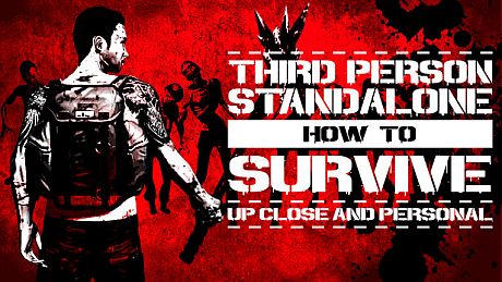 How To Survive: Third Person Standalone