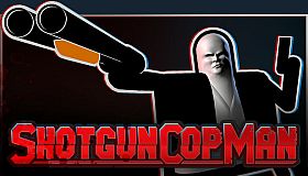 Shotgun Cop Man