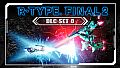 R-Type Final 2 - DLC Set 8