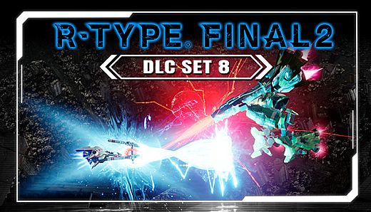 R-Type Final 2 - DLC Set 8