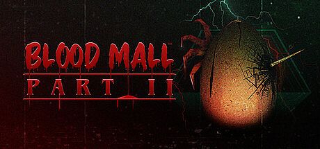 BLOOD MALL: PART II