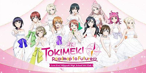Love Live! Nijigasaki High School Idol Club TOKIMEKI Roadmap to Future
