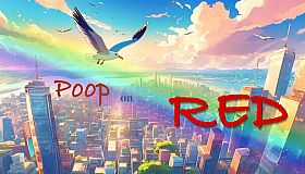 Poop on RED