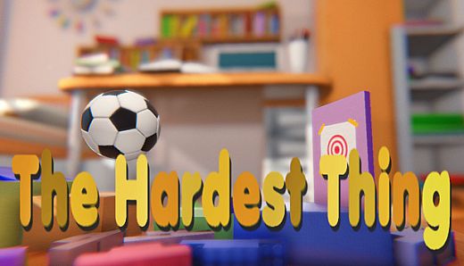 The Hardest Thing