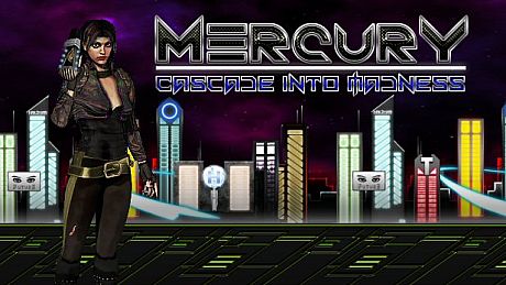 Mercury: Cascade into Madness Game