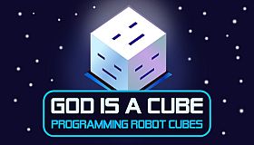 God is a Cube: Programming Robot Cubes