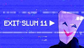 Exit Slum 11