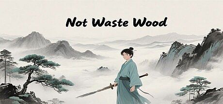 Not Waste Wood