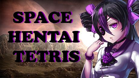 ANIME TETRIS - SPACE HENTAI TETRIS DLC