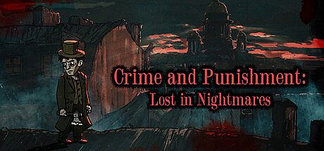 Crime and Punishment: Lost in Nightmares Game