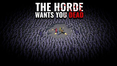 The Horde Wants You Dead Game
