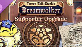 Tavern Talk Stories: Dreamwalker - Supporter Upgrade
