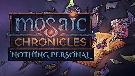 Mosaic Chronicles DLC: Nothing Personal DLC
