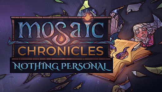 Mosaic Chronicles DLC: Nothing Personal