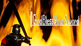 God Bless Your Sword