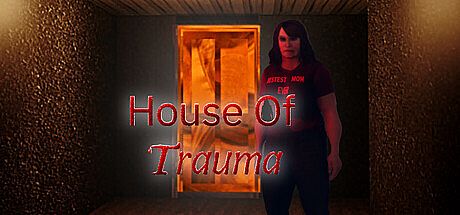 House Of Trauma Game