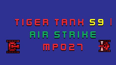Tiger Tank 59 Ⅰ Air Strike MP027 DLC