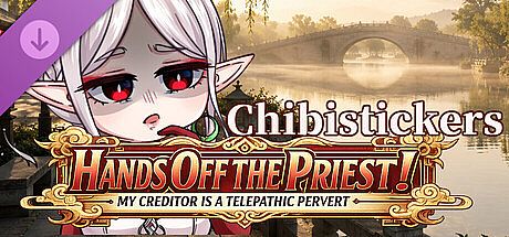 ​Hands Off the Priest! My Creditor is a Telepathic Pervert - Chibi Stickers DLC