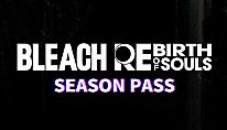 Acheter BLEACH Rebirth of Souls - Season Pass PC
