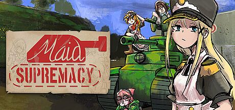 Maid Supremacy: Achieving World Domination with a Tank! Game