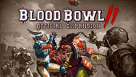 Blood Bowl 2 - Official Expansion