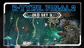 R-Type Final 2 - DLC Set 3
