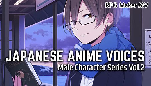 RPG Maker MV - Japanese Anime Voices：Male Character Series Vol.2