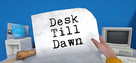 Desk Till Dawn
