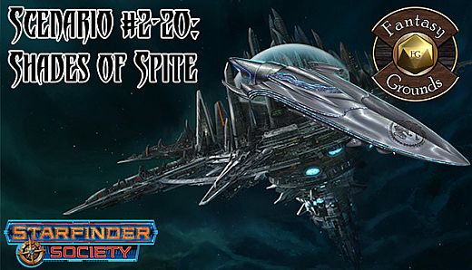 Fantasy Grounds - Starfinder RPG - Starfinder Society Scenario #2-20: Shades of Spite