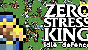 Zero Stress King: Idle Defence