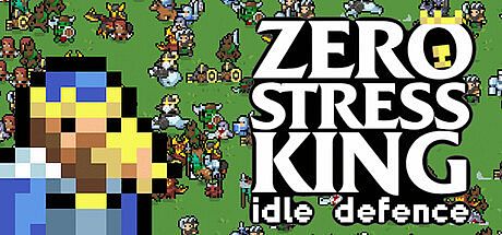 Zero Stress King: Idle Defence Game