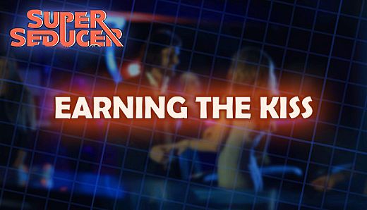 Super Seducer - Bonus Video 3: Earning the Kiss