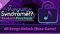 Yunyun Syndrome!? Rhythm Psychosis -All Songs Unlock (Base Game)