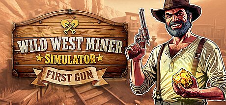 Wild West Miner Simulator: First Gun